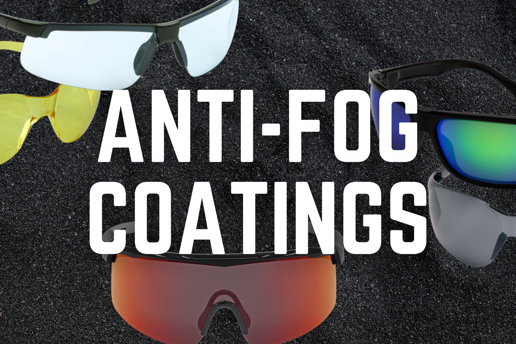 New Anti-Fog Coating Options