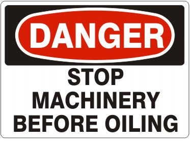 Danger Stop Machine Before Oiling — Safety & Packaging Sales