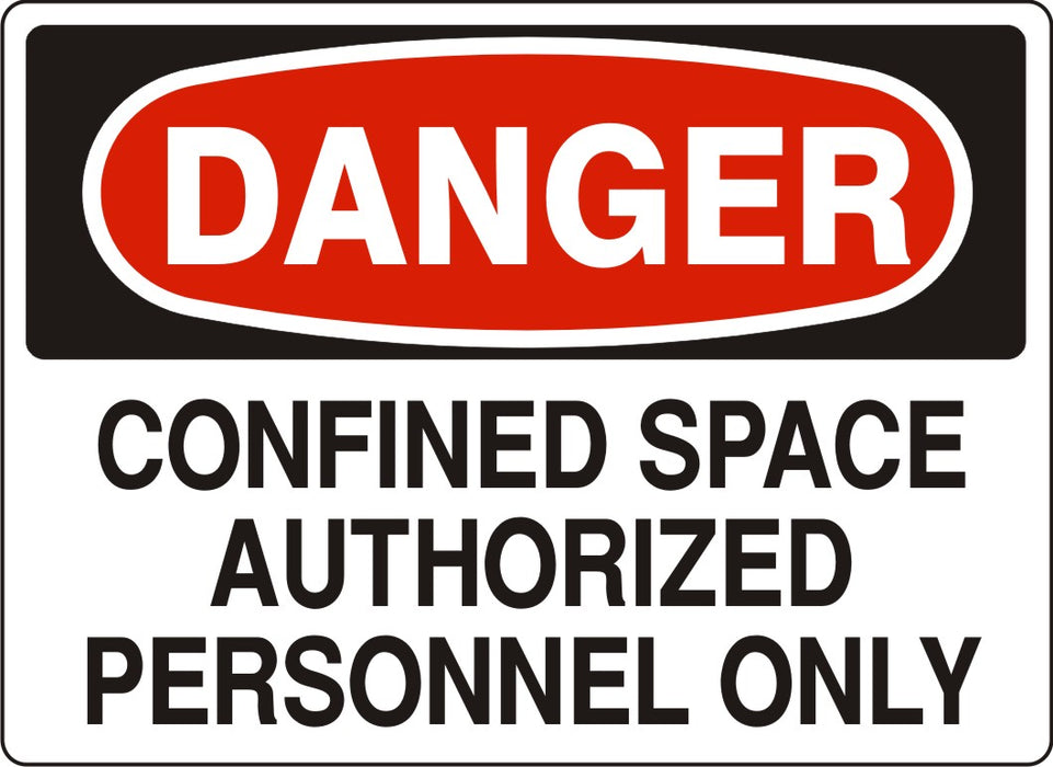 Danger Confined Space Authorized Personnel Only