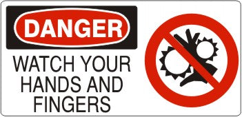 Danger Watch Your Hands And Fingers