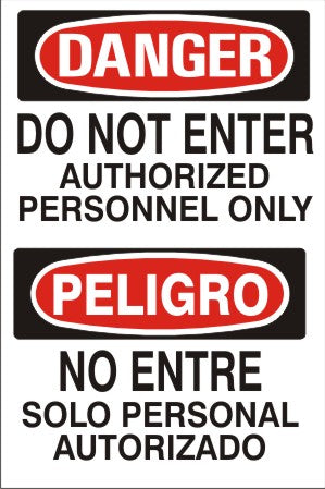 Danger Do Not Enter Authorized Personnel Only