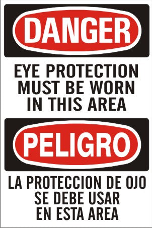 Danger Eye Protection Must Be Worn In This Area