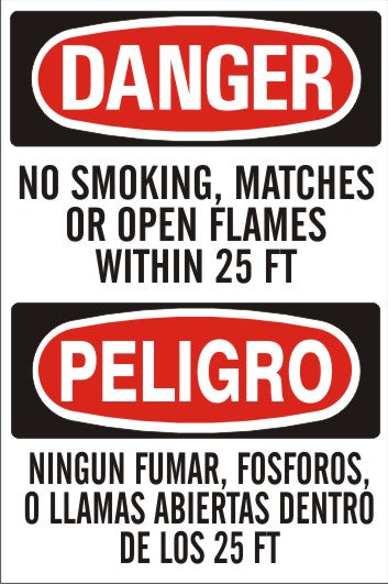 Danger No Smoking, Matches Or Open Flames Within 25 Ft