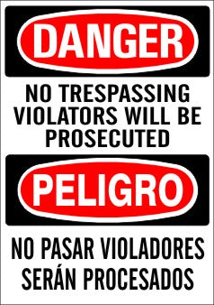 Danger No Trespassing Violators Will Be Prosecuted