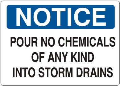 Notice Pour No Chemicals of Any Kind Into Storm Drains