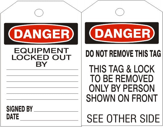 6" x 3" Danger Equipment Locked Out By Tags
