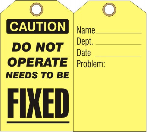 6" x 3" Caution Do Not Operate Need To Be Fixed Tags