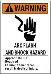 Warning Arc Flash and Shock Hazard Appropriate PPE Required — Safety ...
