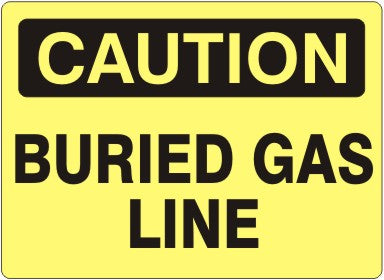 Caution Buried Gas Line Sign — Safety & Packaging Sales