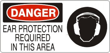 5" x 12" Danger Ear Protection Required In This Area