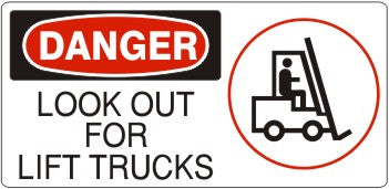 5" x 12" Danger Look Out For Lift Trucks