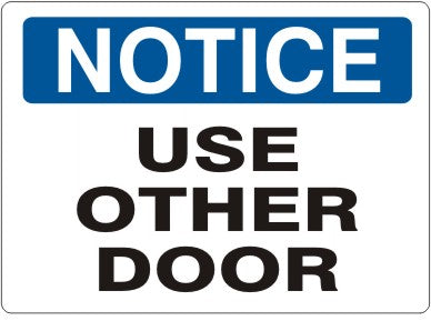 Notice Use Other Door Sign — Safety & Packaging Sales